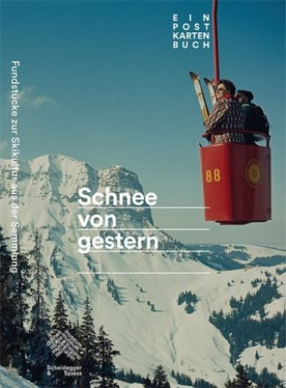 Kniha Schnee von gestern Alpines Museum der Schweiz