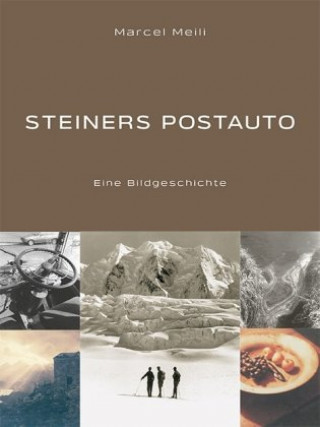 Buch Steiners Postauto Marcel Meili