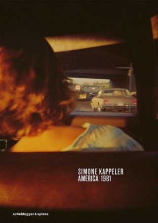 Книга Simone Kappeler - America 1981 Peter Pfrunder