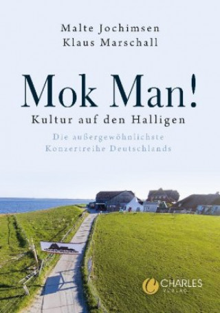 Kniha Mok Man! Kultur auf den Halligen Malte Jochimsen