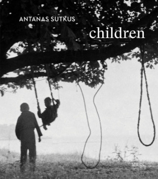 Kniha Antanas Sutkus: Children Antanas Sutkus