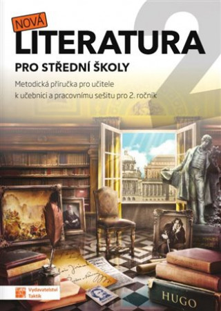Kniha Nová literatura pro 2.ročník SŠ - metodická příručka 