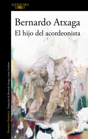 Livre El hijo del acordeonista BERNARDO ATXAGA