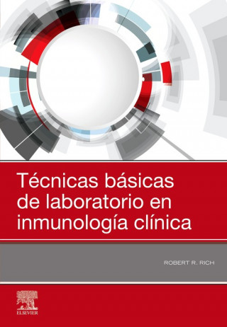 Könyv Técnicas básicas de laboratorio en inmunología clínica ROBERT R. RICH