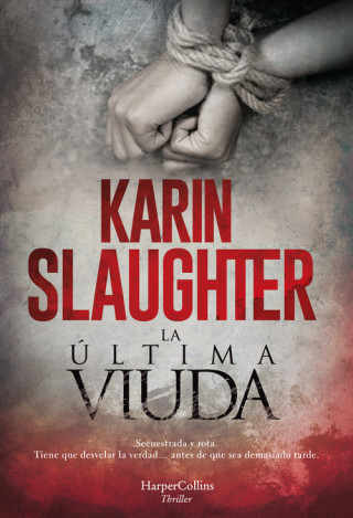 Carte LA ÚLTIMA VIUDA Karin Slaughter