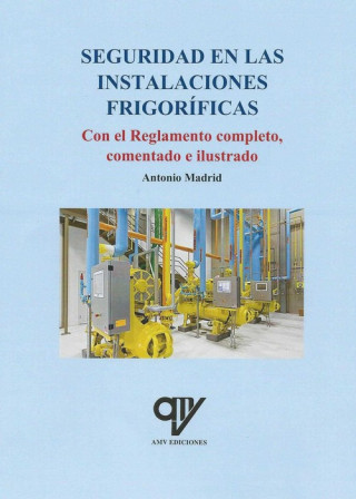 Книга Seguridad en las instalaciones frigorificas ANTONIO MADRID