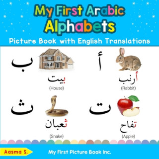 Carte My First Arabic Alphabets Picture Book with English Translations 