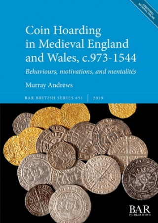 Könyv Coin Hoarding in Medieval England and Wales, c.973-1544 