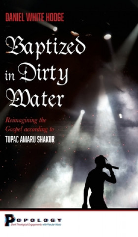 Knjiga Baptized in Dirty Water Dan White Hodge