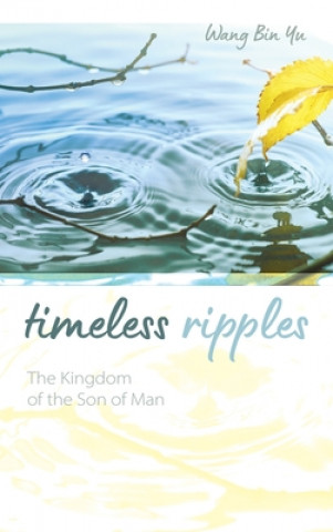 Knjiga Timeless Ripples Wang Bin Yu