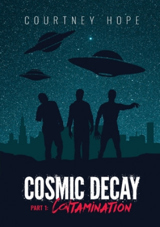 Knjiga Cosmic Decay Courtney Rachelle Hope