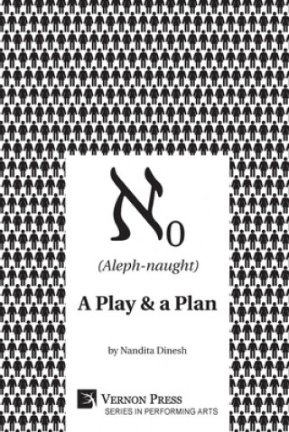 Boek (Aleph-naught): A play & a plan Nandita Dinesh