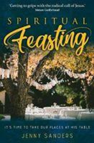 Книга Spiritual Feasting Jennifer Sanders