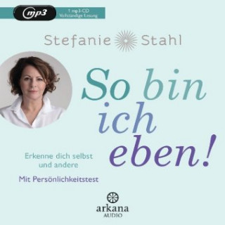 Audio So bin ich eben!, 1 Audio-CD, MP3 Stefanie Stahl