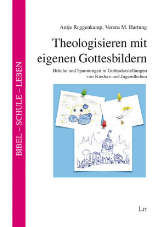 Livre Theologisieren mit eigenen Gottesbildern Antje Roggenkamp