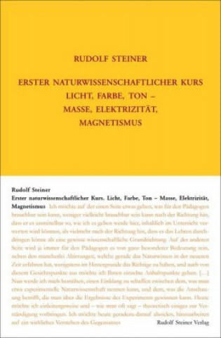 Könyv Erster Naturwissenschaftlicher Kurs: Licht, Farbe, Ton - Masse, Elektrizität, Magnetismus Rudolf Steiner