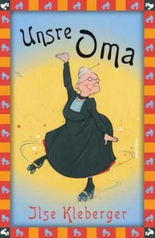 Könyv Unsre Oma Rolf Bunse