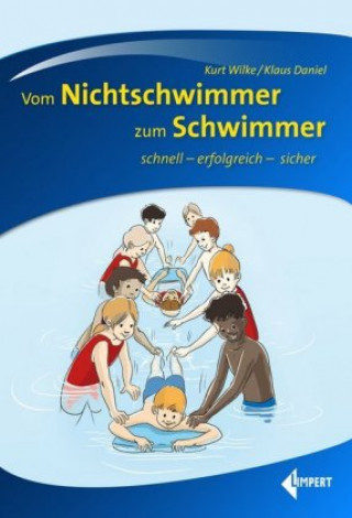 Carte Vom Nichtschwimmer zum Schwimmer Klaus Daniel