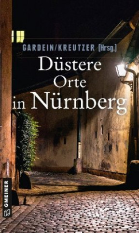 Livre Düstere Orte in Nürnberg Ursula Schmid-Spreer