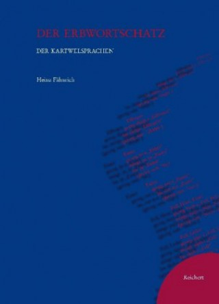 Book Der Erbwortschatz der Kartwelsprachen Heinz Fähnrich