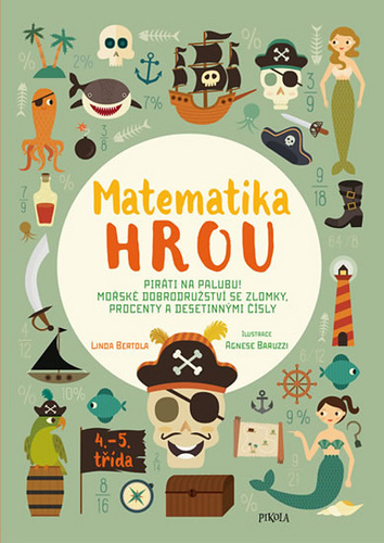 Książka Matematika hrou 4.–5. třída Linda Bertola
