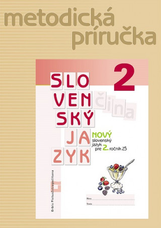 Kniha Nový slovenský jazyk 2 - Metodická príručka Z. Stankovianska