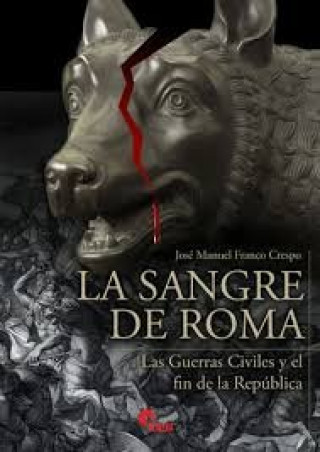 Kniha La sangre de Roma JOSE MANUEL FRANCO CRESPO