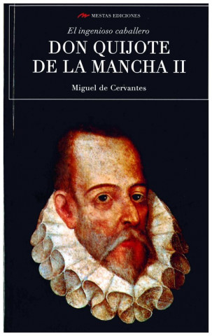 Könyv DON QUIJOTE DE LA MANCHA II MIGUEL CERVANTES SAAVEDRA