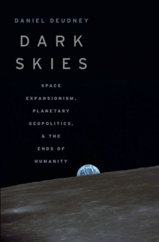 Kniha Dark Skies Deudney
