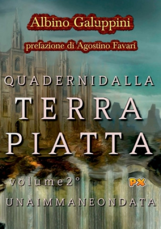Kniha Quaderni dalla Terra piatta (Vol. 2 Degrees) Albino Galuppini