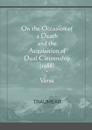 Kniha On the Occasion of a Death and the Acquisition of Dual Citizenship Traumear