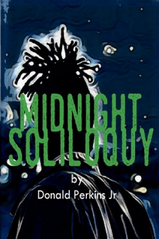 Knjiga Midnight Soliloquy Donald Perkins Jr