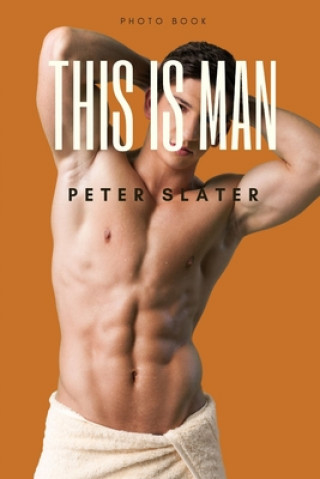 Buch This is Man Peter Slater