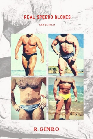 Книга Real Speedo Blokes Sketched R Ginro