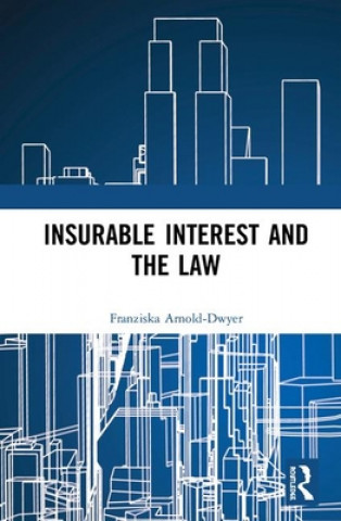 Libro Insurable Interest and the Law ARNOLD-DWYER