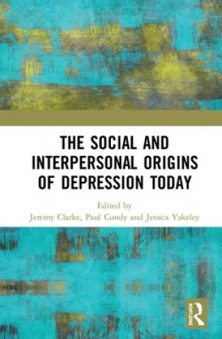 Książka Social and Interpersonal Origins of Depression Today 