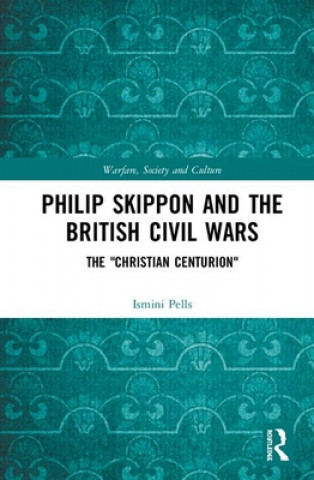 Kniha Philip Skippon and the British Civil Wars Pells