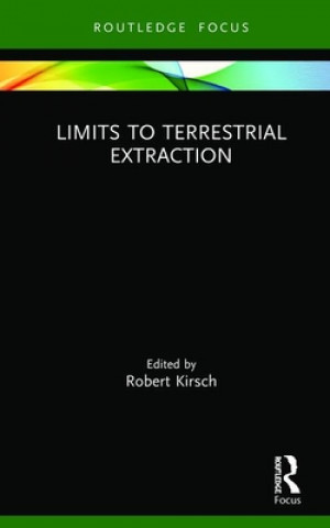 Книга Limits to Terrestrial Extraction Robert Kirsch