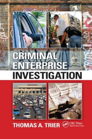 Książka Criminal Enterprise Investigation Thomas A. Trier