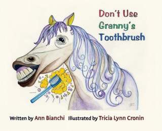 Kniha Don't Use Granny's Toothbrush ANN BIANCHI