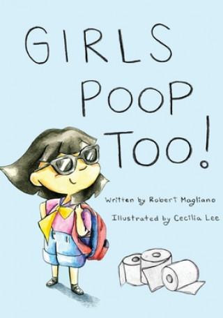 Knjiga Girls Poop Too 