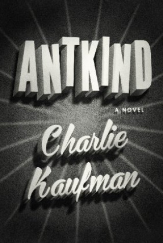 Kniha Antkind Charlie Kaufman