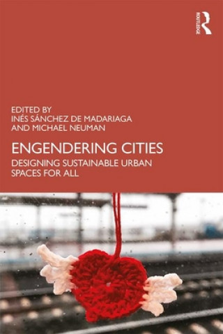 Knjiga Engendering Cities Inés Sánchez de Madariaga