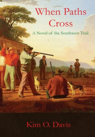 Knjiga When Paths Cross Kim O. Davis