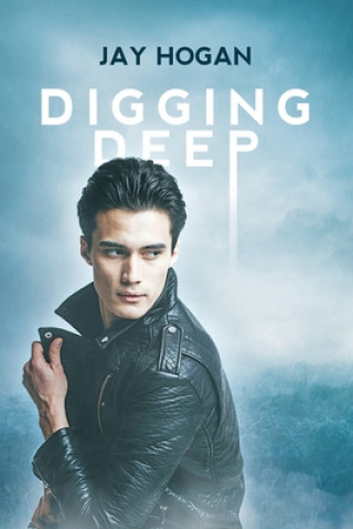Βιβλίο Digging Deep Jay Hogan
