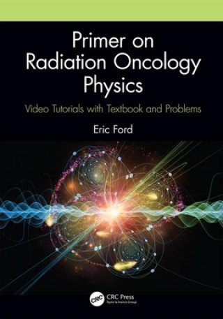 Kniha Primer on Radiation Oncology Physics Ford