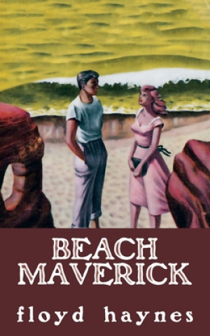 Книга Beach Maverick Floyd Haynes