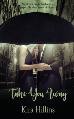 Knjiga Take You Away KIRA HILLINS