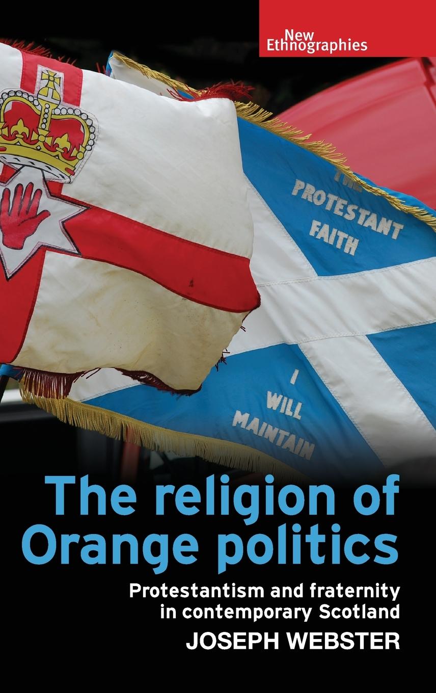 Kniha Religion of Orange Politics Joseph Webster