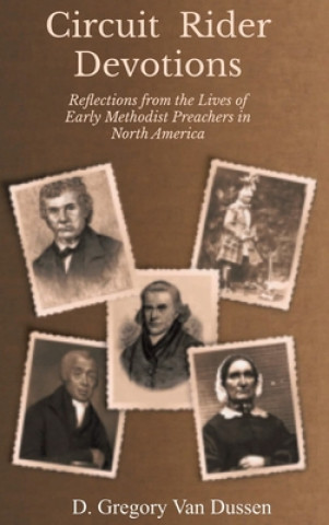 Книга Circuit Rider Devotions Van Dussen D. Gregory Van Dussen